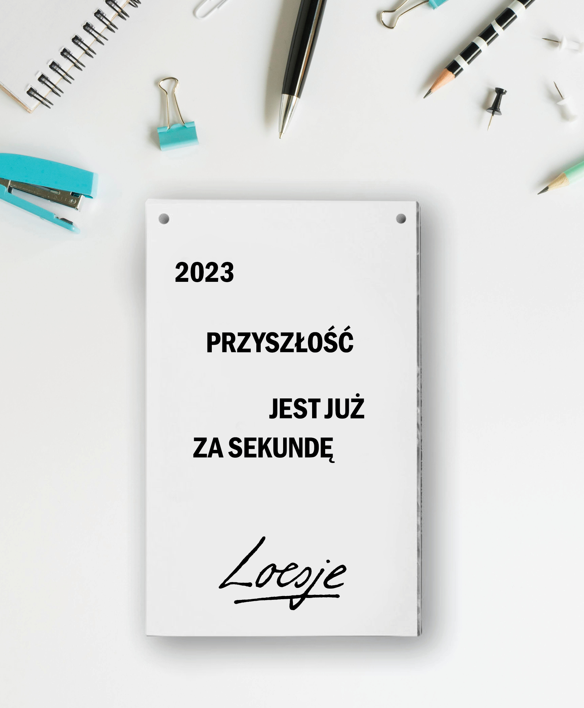Kalendarz zrywany Loesje na rok 2023: Przyszłość jest już za sekundę