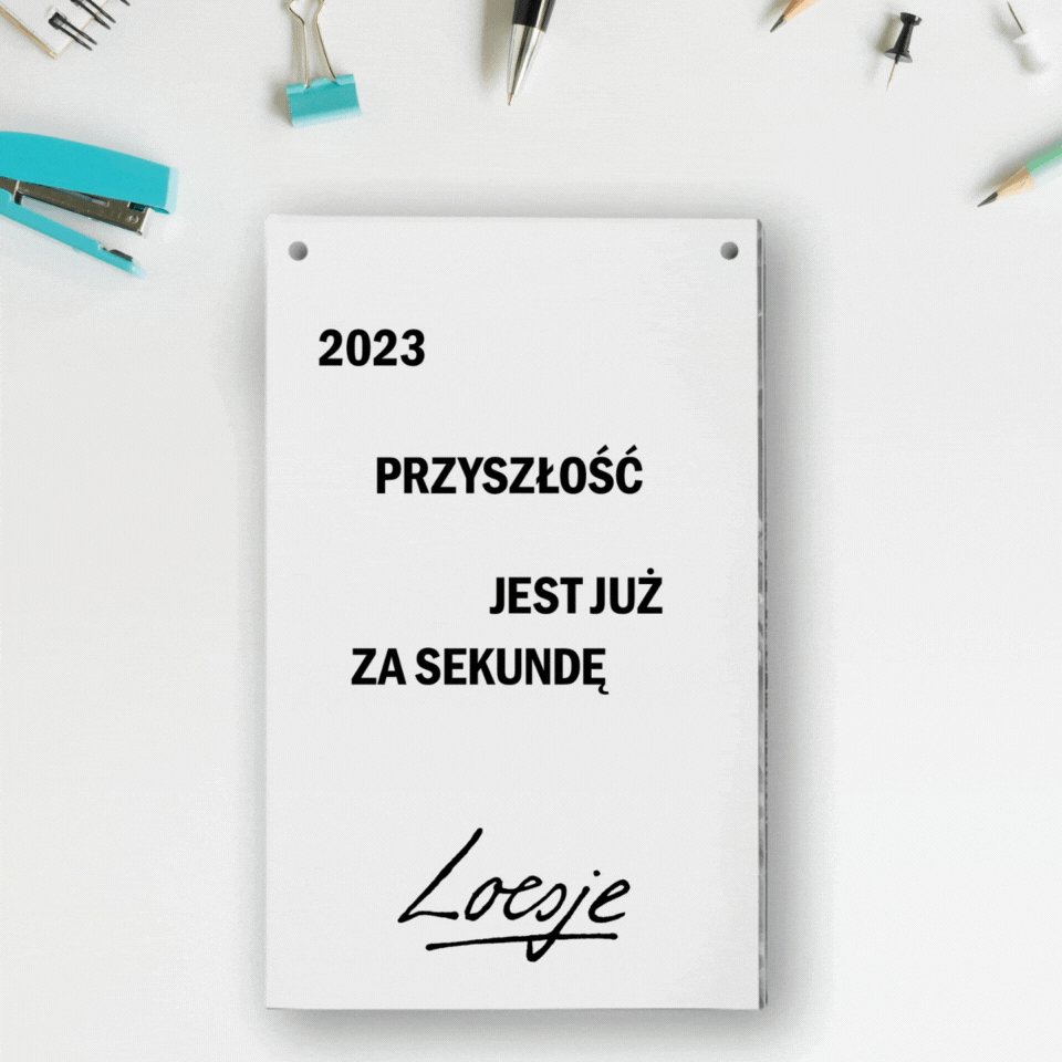 Kalendarz Loesje 2023: Przyszłość jest już za sekundę